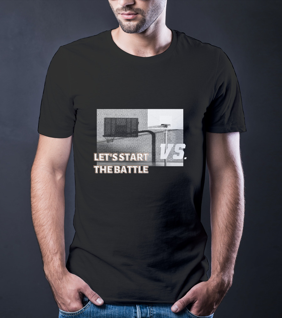 Let's Start The Battle Vs. Basketball Yard T-Shirt