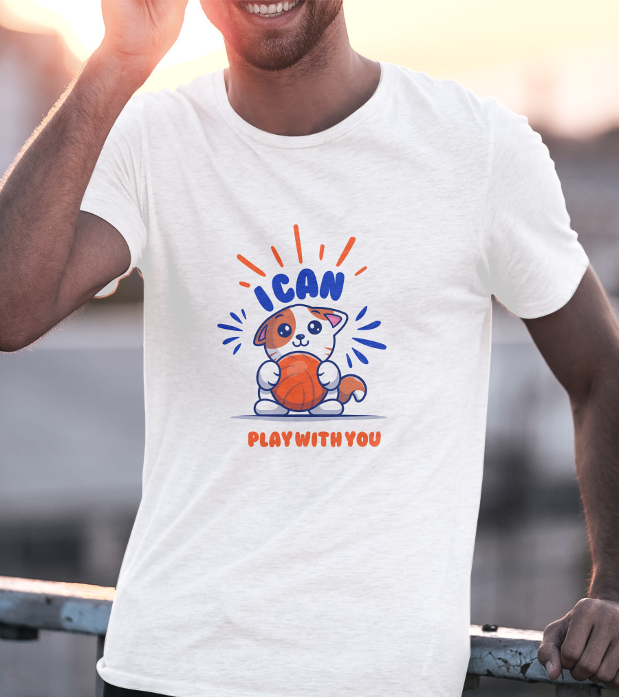 ICan Play With You Cat Holding Basketball T-Shirt