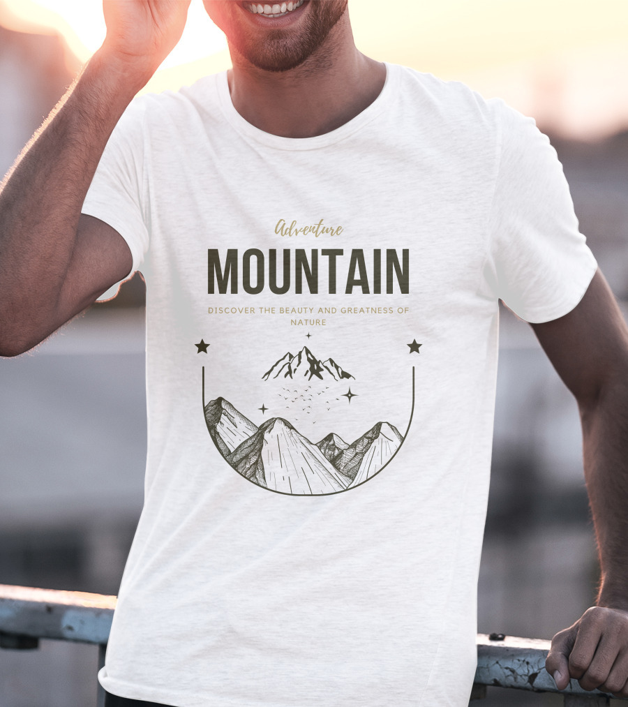 Adventure Mountain Discover The Beauty And Greatness Of Nature T-Shirt