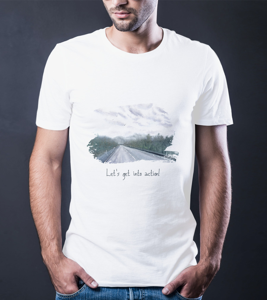 Let's Get Into Action Scenic Road Adventure T-Shirt