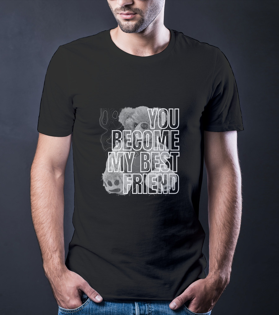 You Become My Best Friend Bear Paw Print T-Shirt