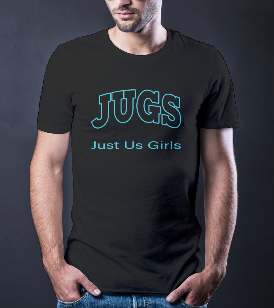 JUGS Just Us Girls Bold Lettering T-Shirt