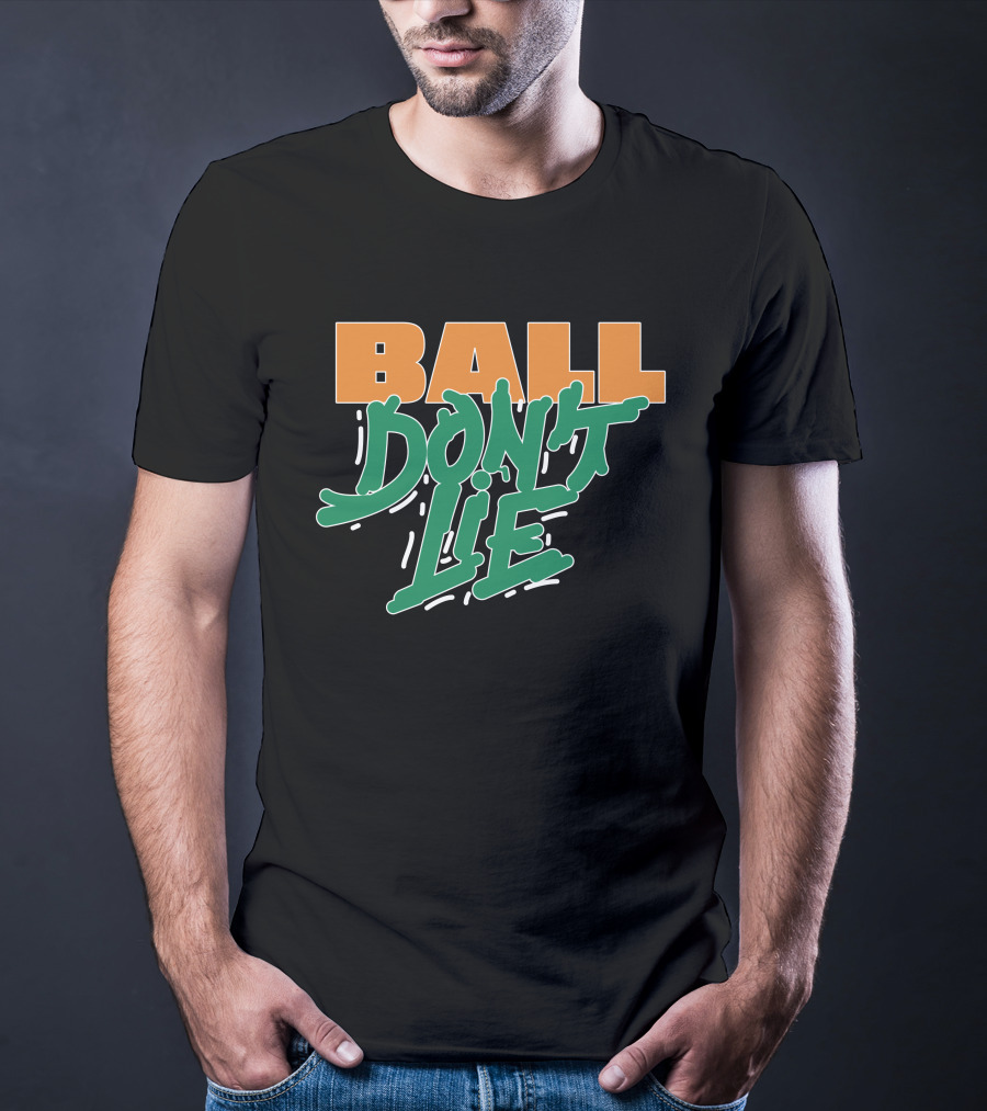 Ball Don't Lie Two-Tone Bold Typography T-Shirt