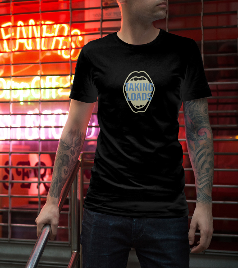 TAKING LOADS Mouth T-Shirt