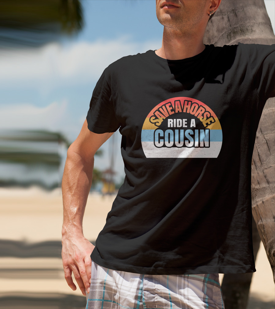 Save A Horse Cousin Rainbow T-Shirt