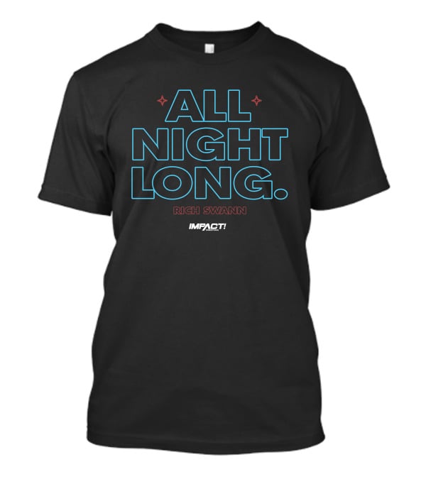 ALL NIGHT LONG Rich Swann T-Shirt