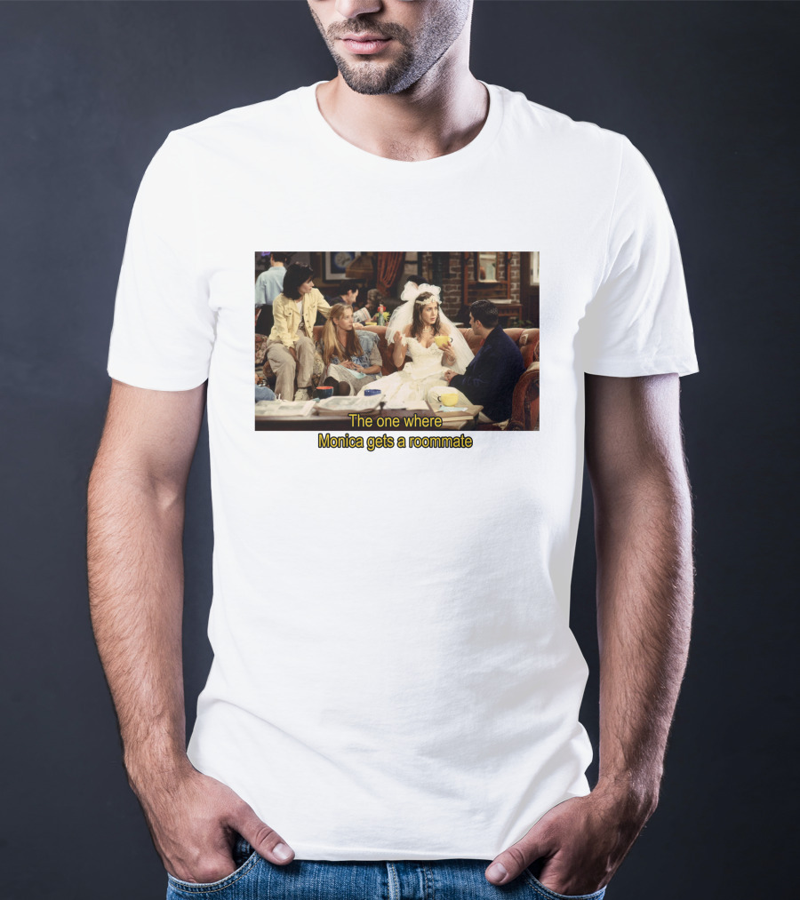 Friends The One Where Monica Gets A Roommate Wedding Dress Scene T-Shirt