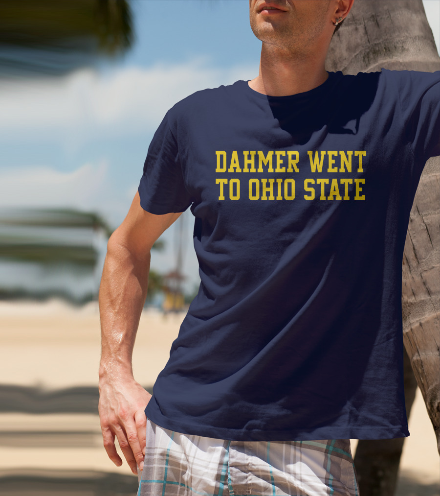 Dahmer Attended Ohio State University Buckeyes T-Shirt