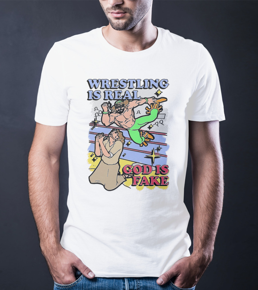 Wrestling Is Real God Is Fake Comic Style Wrestling Match With Spectators T-Shirt