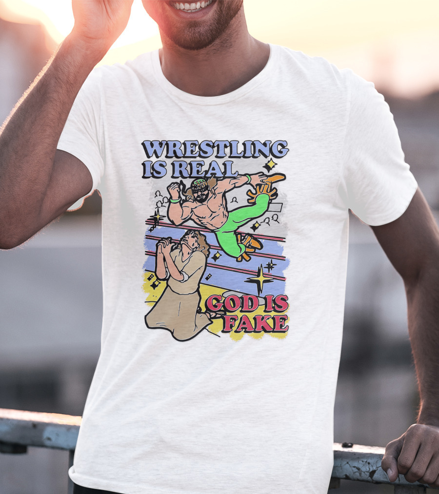 Wrestling Is Real God Is Fake Comic Style Wrestling Match With Spectators T-Shirt