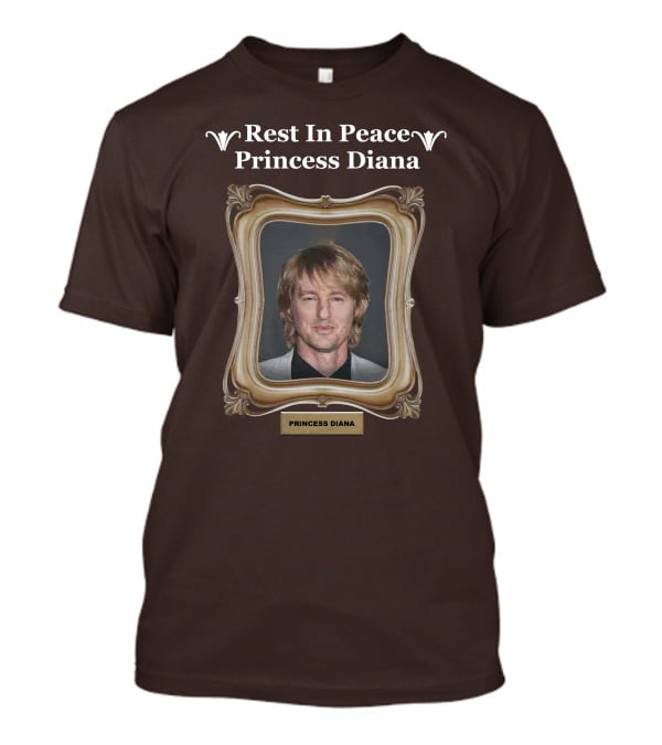 Rest In Peace Princess Diana Owen Wilson Frame T-Shirt