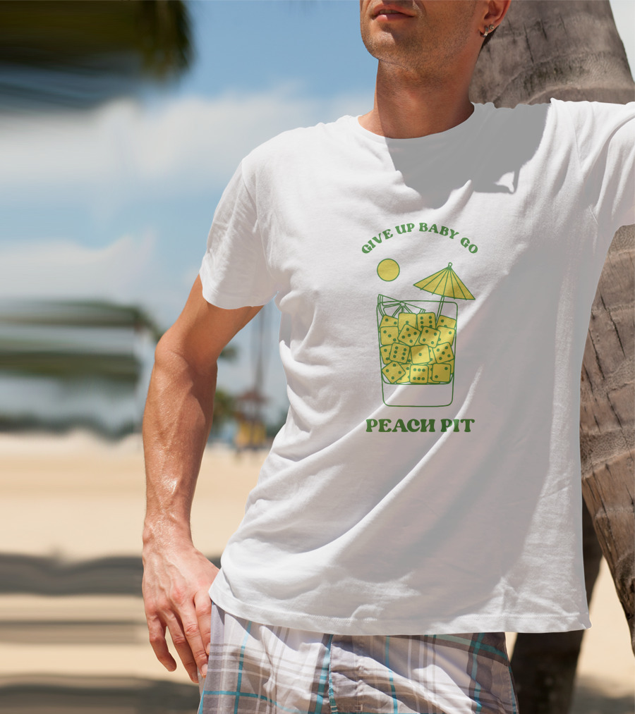Give Up Baby Go Peach Pit Dice Orlando Exclusive T-Shirt