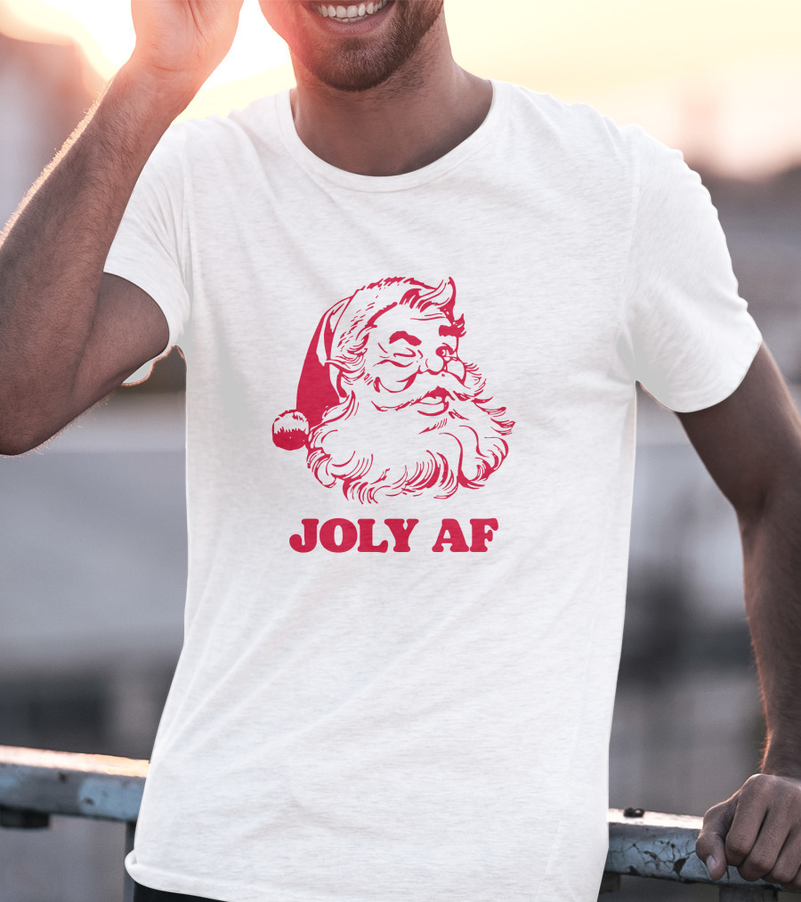 Joly Af Santa Claus Christmas Humor T-Shirt