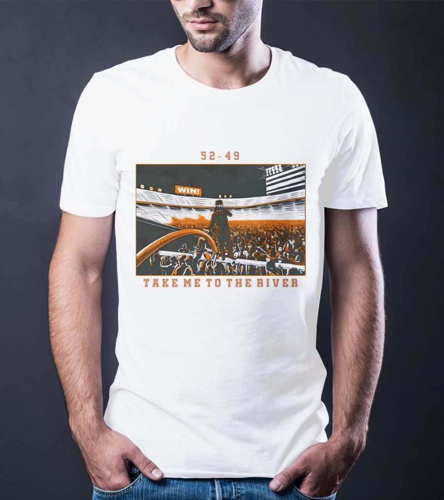 52-49 Win Take Me To The River T-Shirt