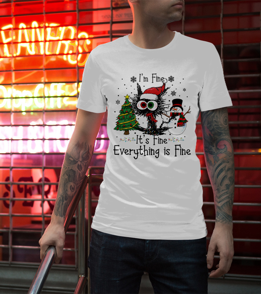 I'm Fine It's Fine Everything Is Fine Cat Christmas T-Shirt