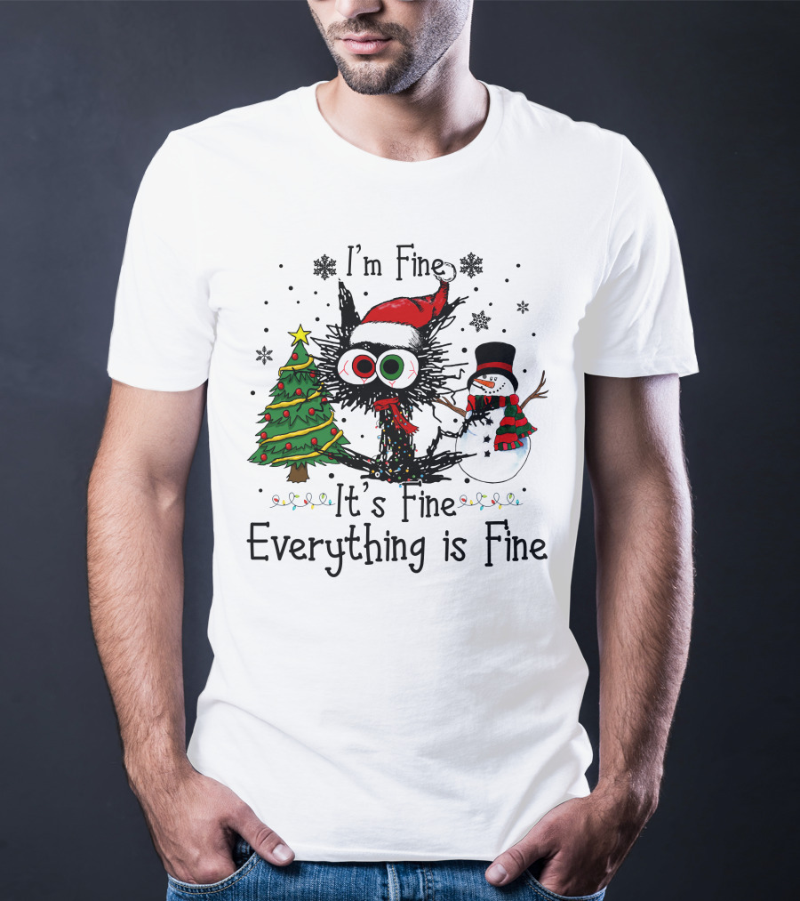 I'm Fine It's Fine Everything Is Fine Cat Christmas T-Shirt