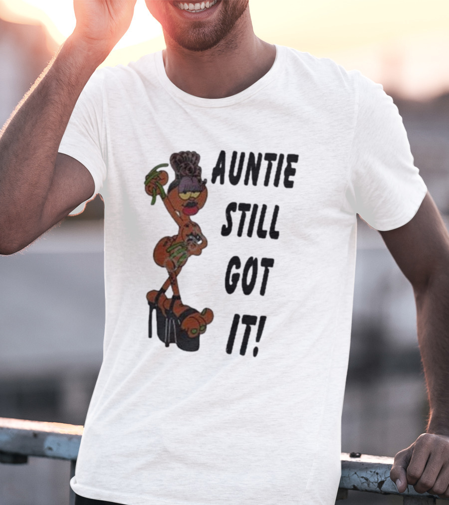 Auntie Still Got It High Heel Diva With Curlers And Coffee T-Shirt