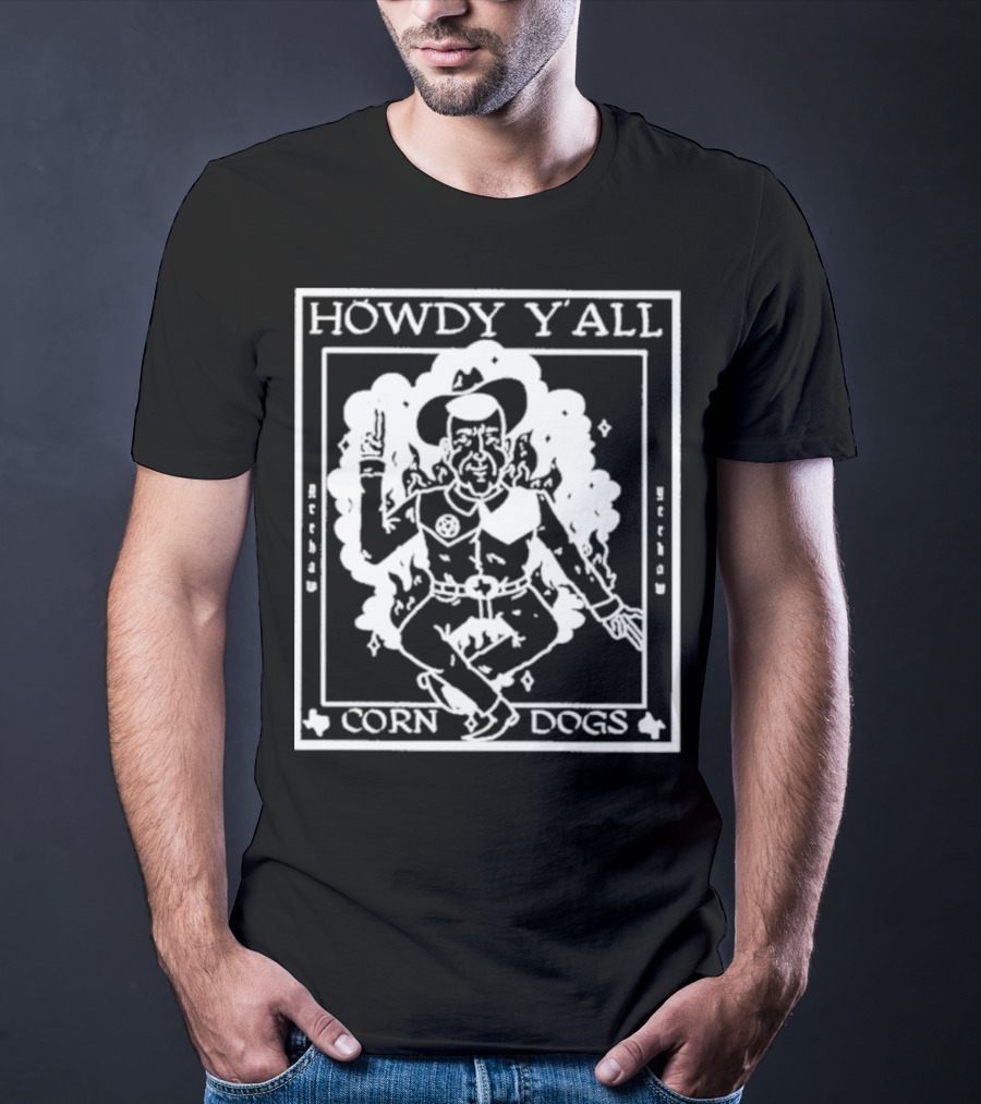 Howdy Y’all Corn Dogs Cowboy Retro Yeehaw T-Shirt