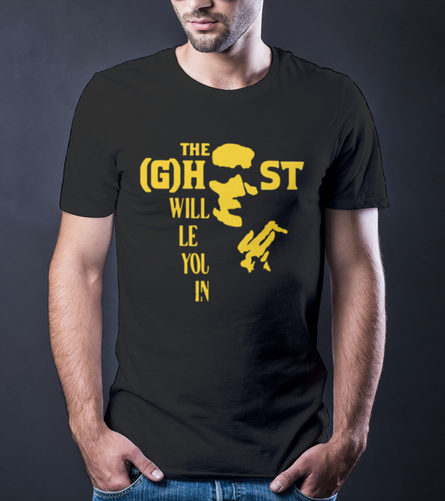 The Ghost Will Let You In Text With Yellow Face T-Shirt