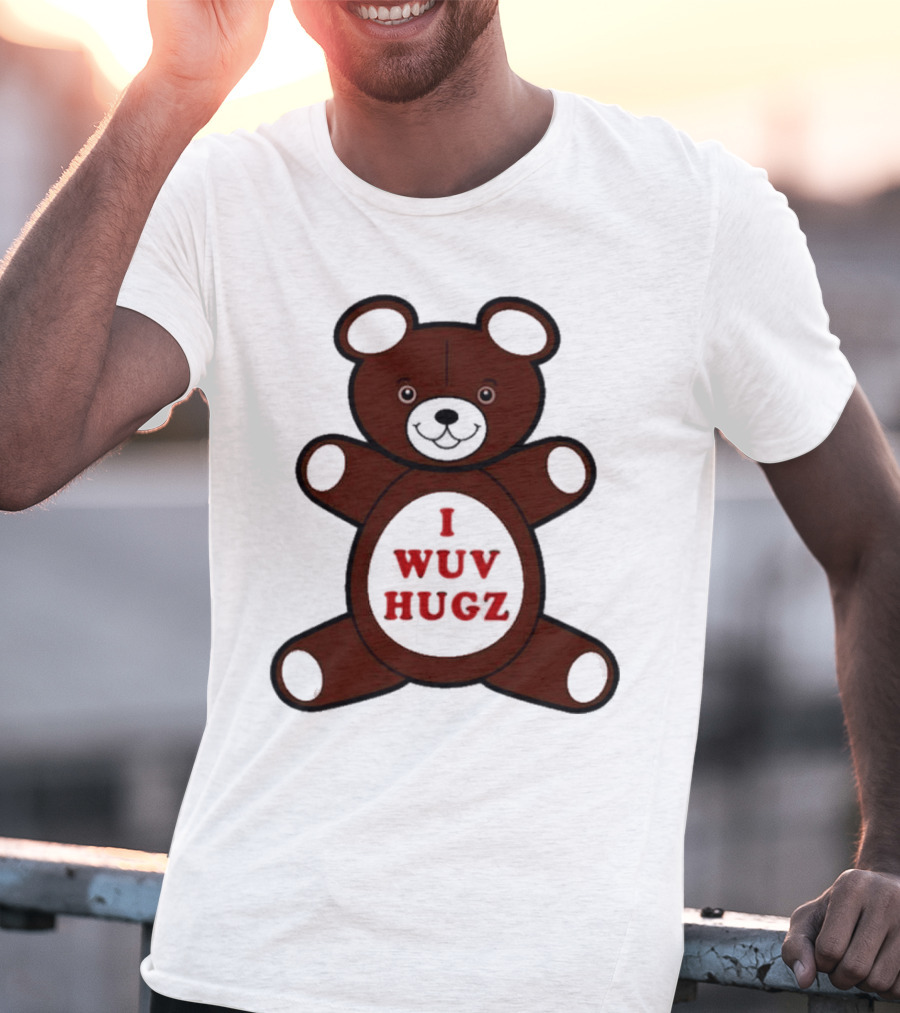 I Wuv Hugz Teddy Bear Cuddle T-Shirt