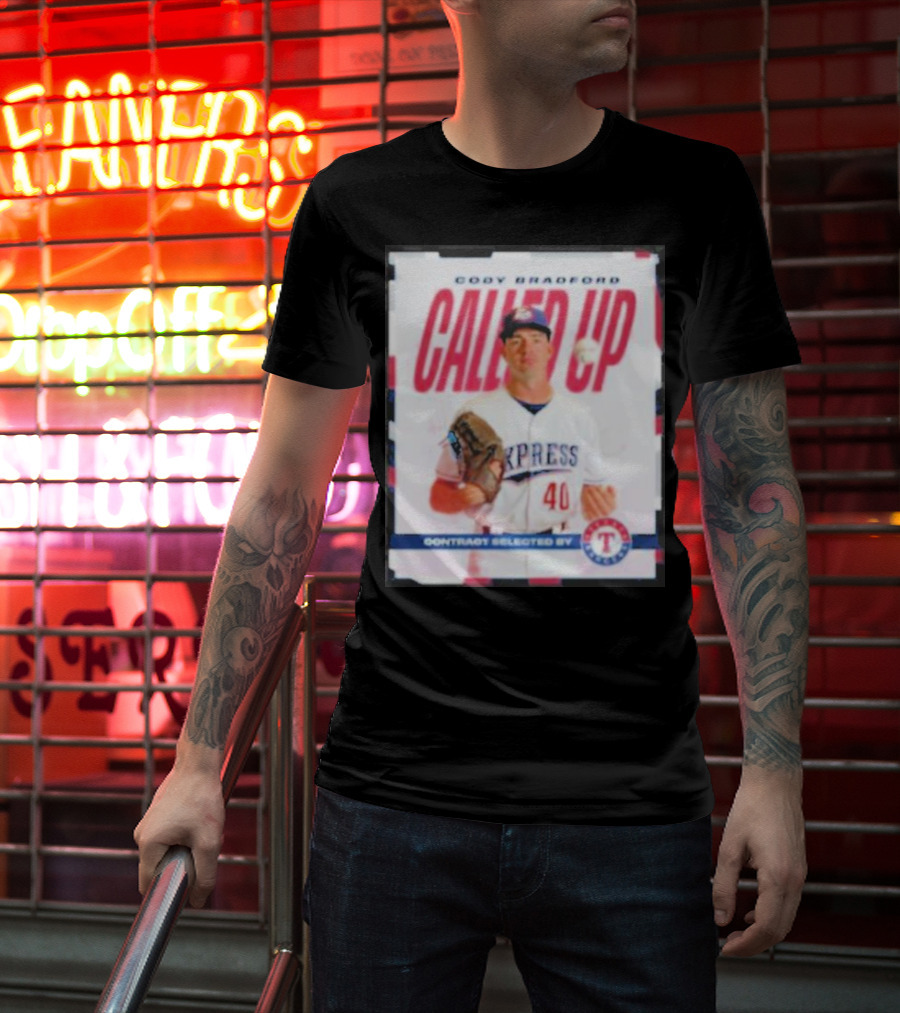Cody Bradford Called Up Texas Rangers Contract Selected Express T-Shirt