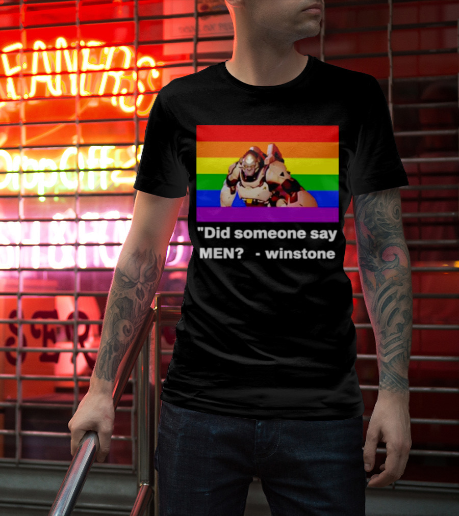 Did Someone Say Men Winstone Overwatch Pride Flag T-Shirt