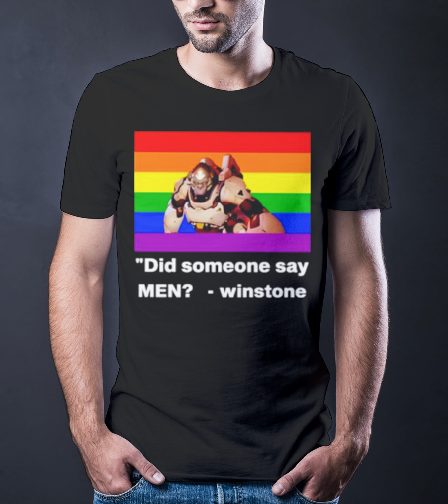 Did Someone Say Men Winstone Overwatch Pride Flag T-Shirt