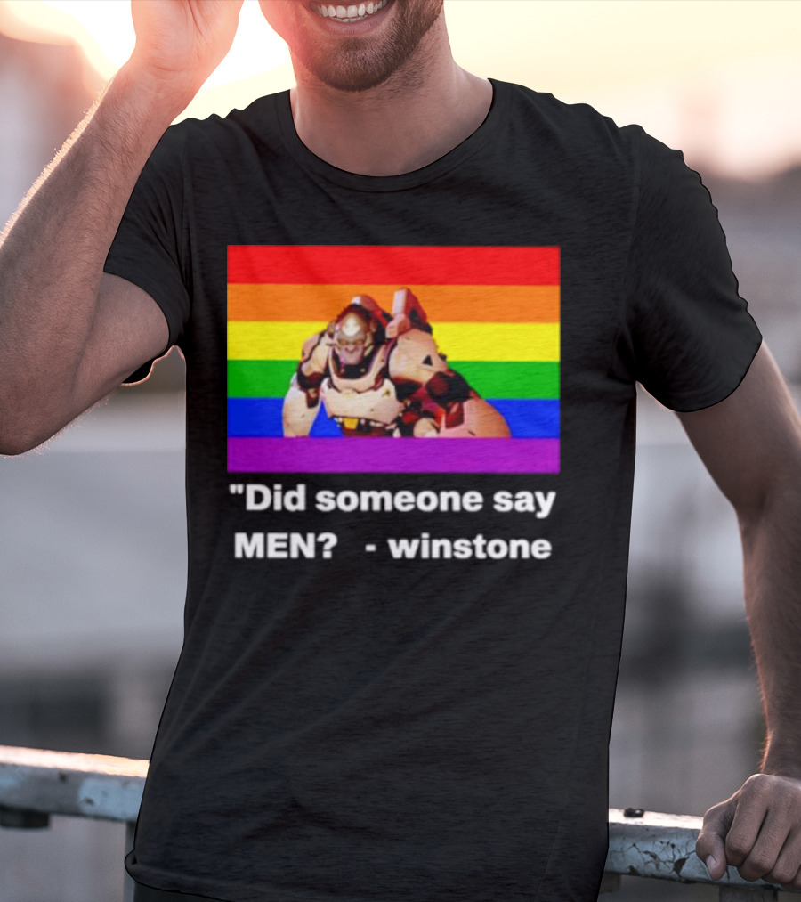 Did Someone Say Men Winstone Overwatch Pride Flag T-Shirt
