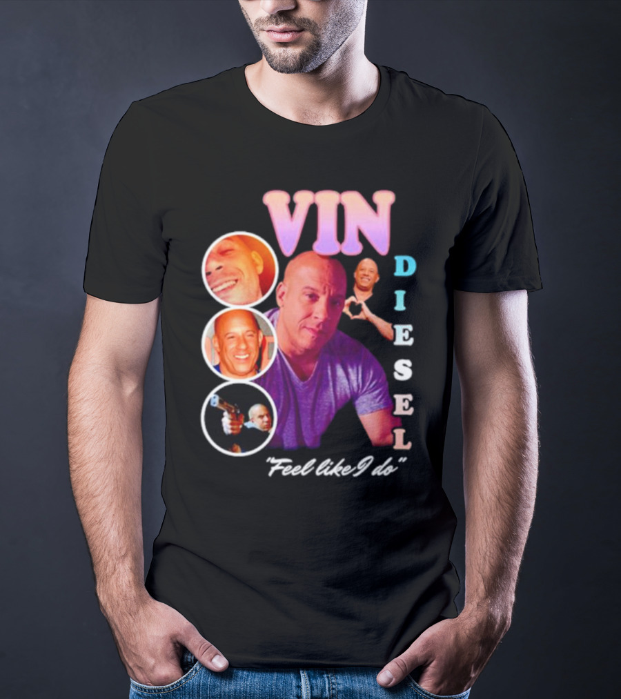 Vin Diesel Feel Like I Do Multicolor Photo Collage T-Shirt