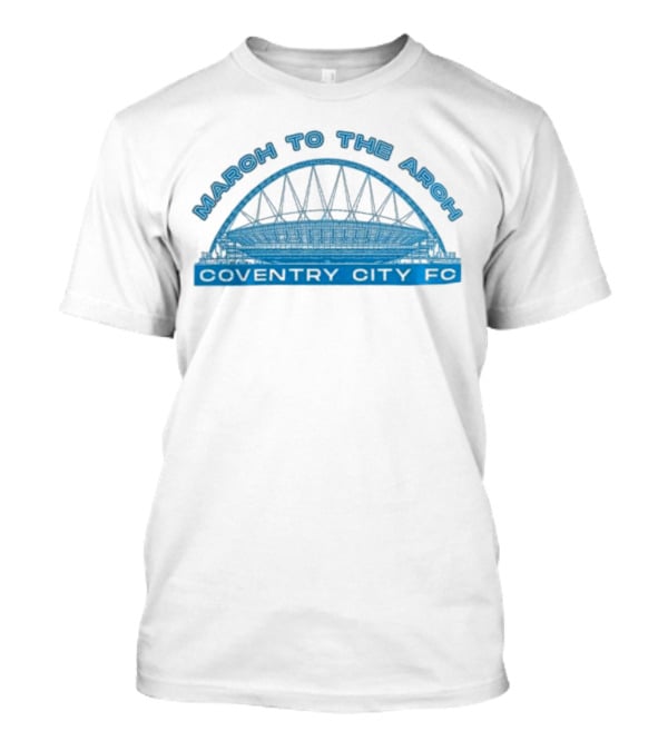 March To The Arch Coventry City FC Wembley 22-23 T-Shirt