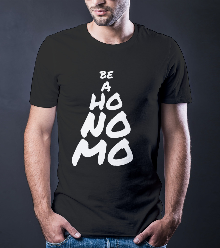 Sister Cindy Be A Ho No Mo Empowerment T-Shirt