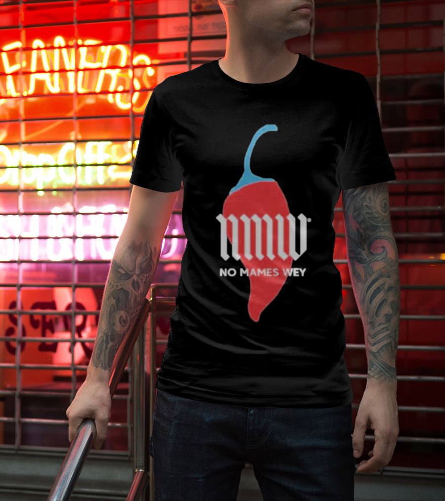 Nmw No Mames Wey Red Chili Pepper T-Shirt