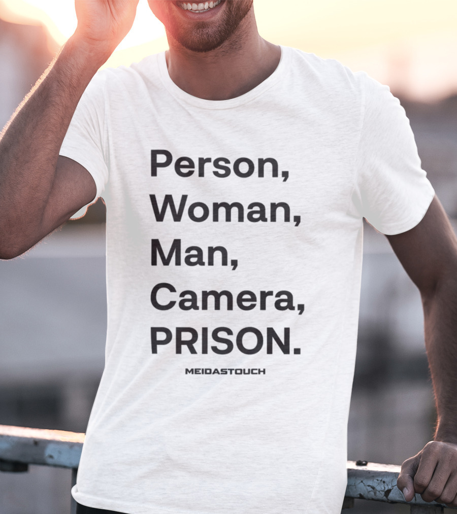 Person Woman Man Camera Prison Meidastouch T-Shirt