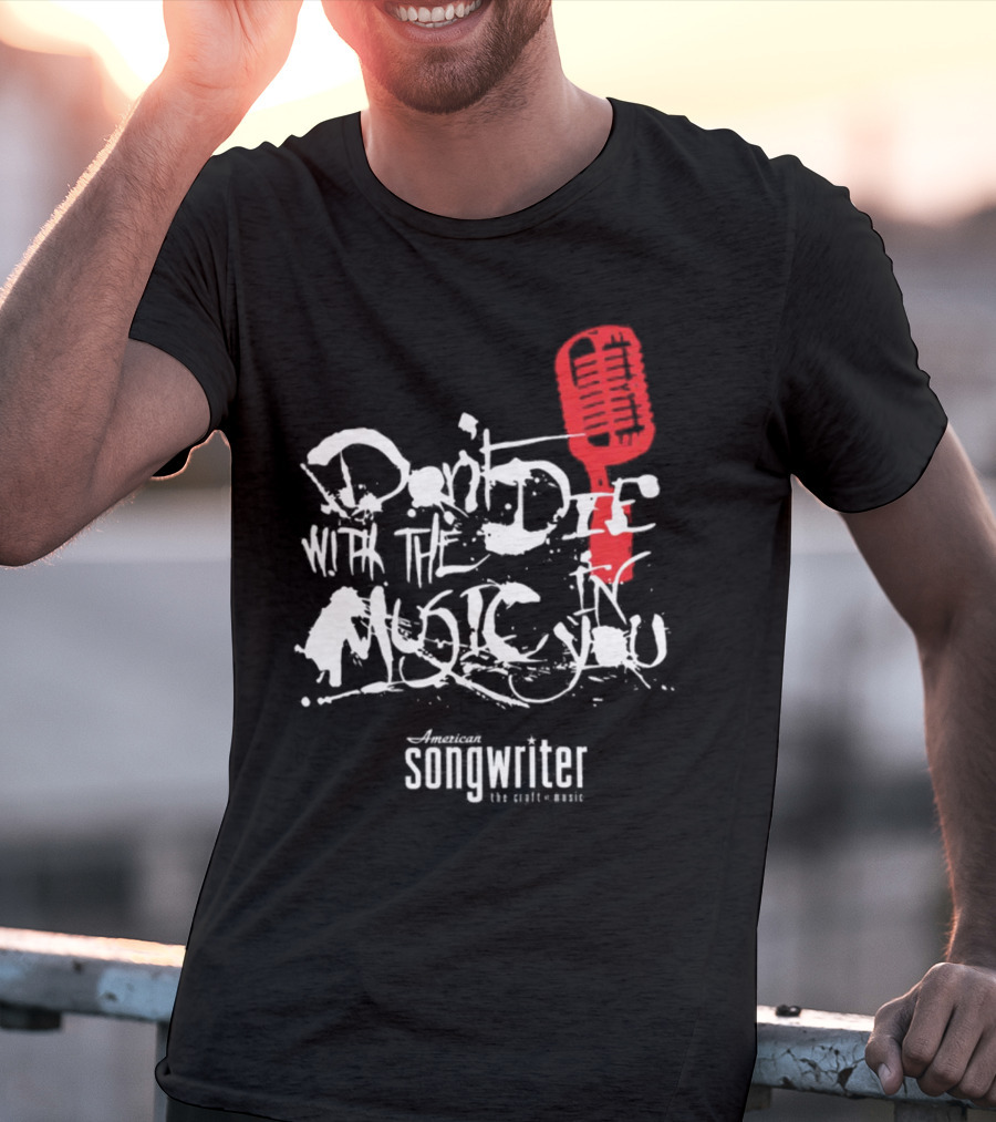 American Songwriter Don’t Die With The Music In You Red Microphone T-Shirt