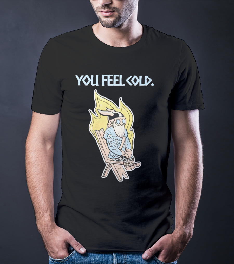 Valheim Merch Store You Feel Cold Viking Character Sitting With Flame Background T-Shirt