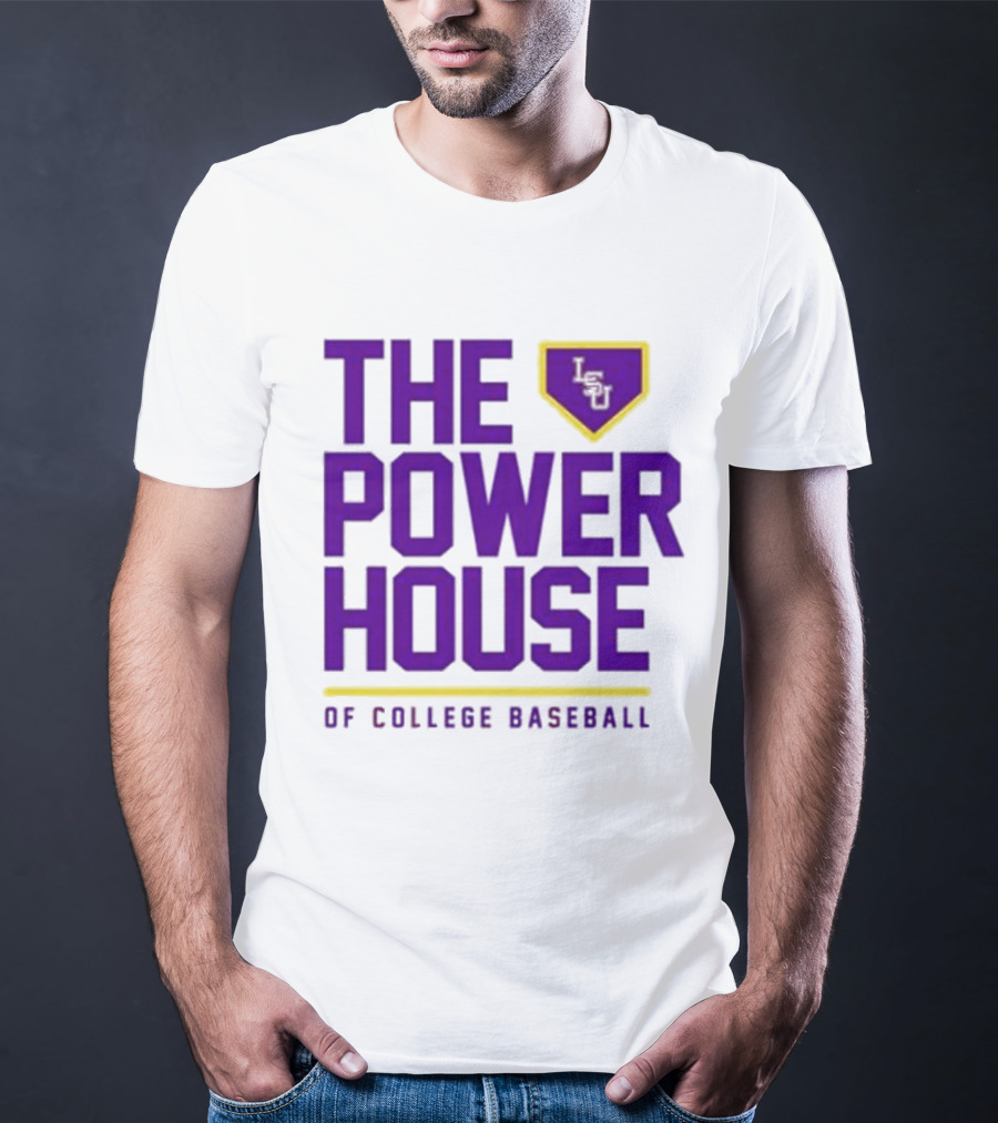 The Power House LSU Tigers Of College Baseball T-Shirt