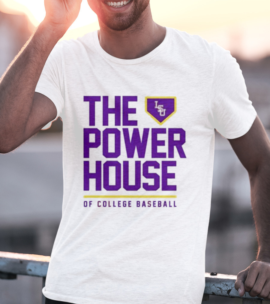 The Power House LSU Tigers Of College Baseball T-Shirt