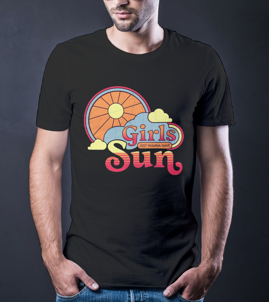 Girls Just Wanna Have Sun Retro Sunshine And Clouds T-Shirt