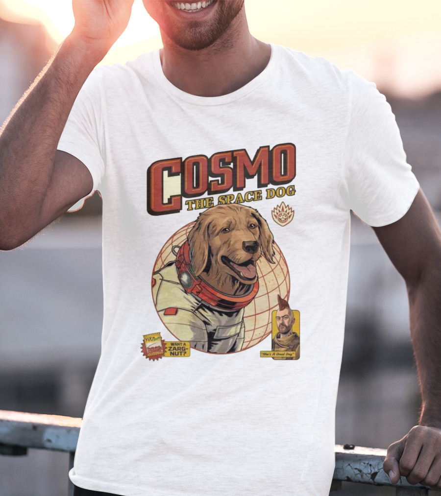 Cosmo The Space Dog Guardians Want A Zargnut She's A Good Dog T-Shirt