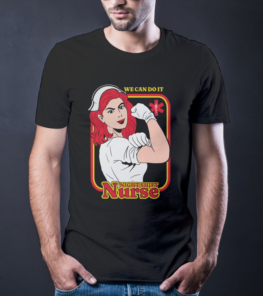 We Can Do It Night Shift Nurse T-Shirt