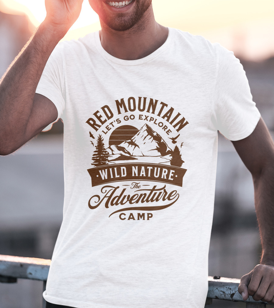Red Mountain Let's Go Explore Wild Nature The Adventure Camp T-Shirt