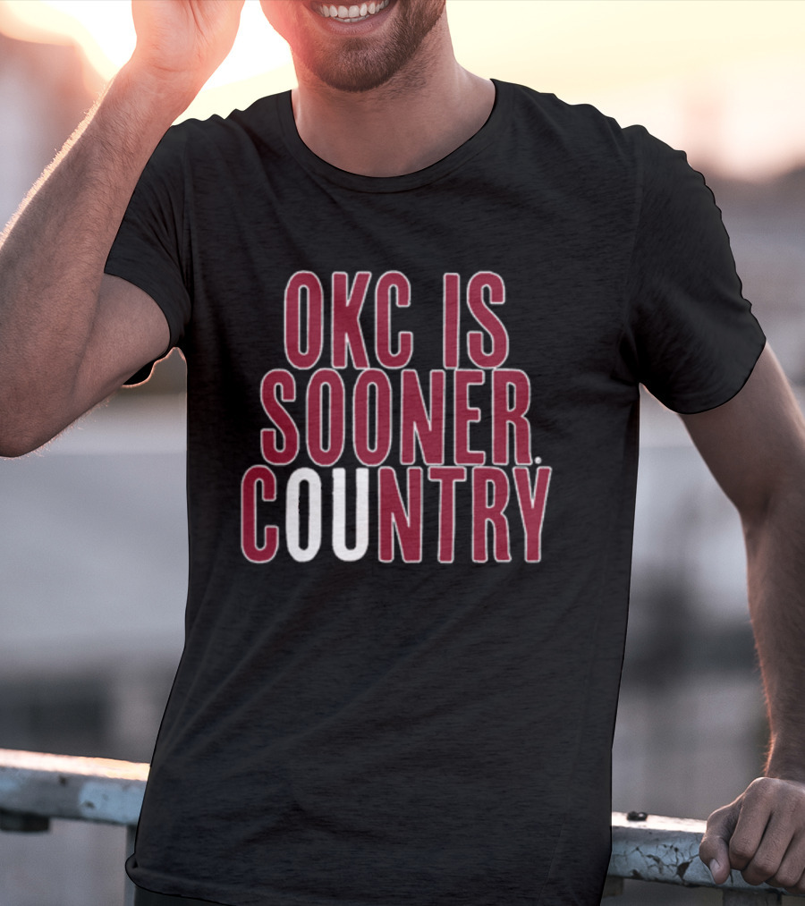 OKC Is Sooner Country Oklahoma Spirit Pride T-Shirt