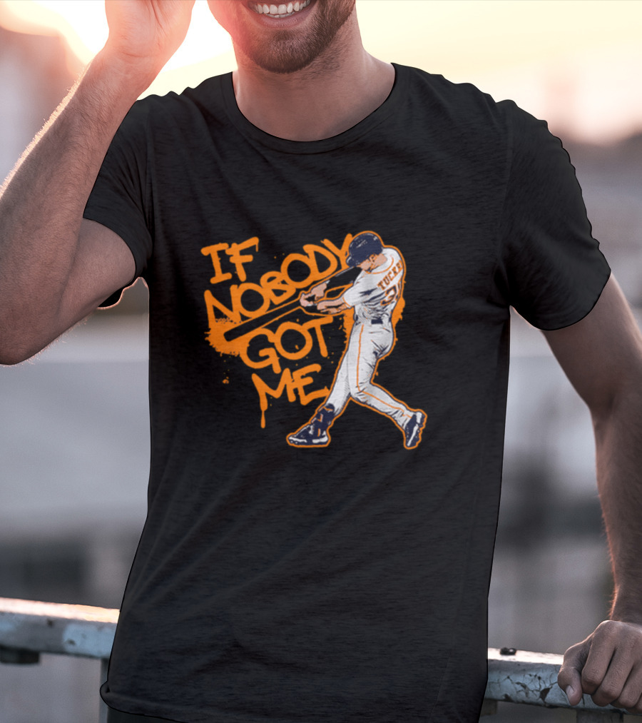 If Nobody Got Me Tucker Baseball Swing T-Shirt