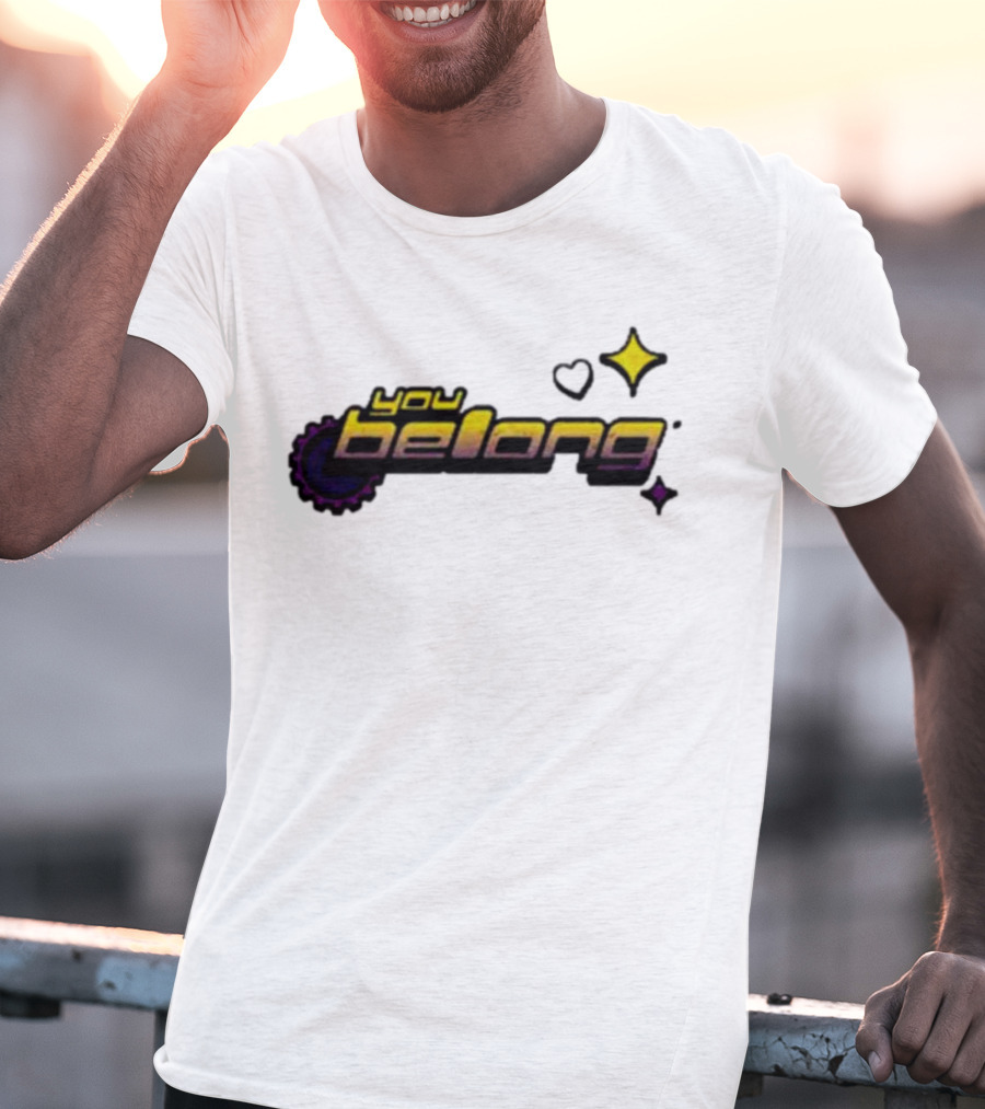 You Belong Gear Stars And Heart T-Shirt