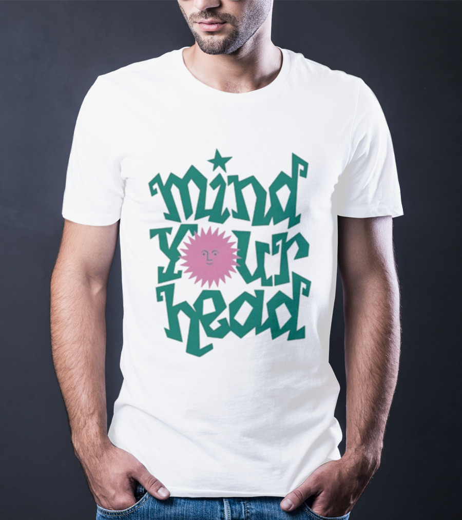 Mind Your Head Funky Text With Pink Smiling Sunburst T-Shirt