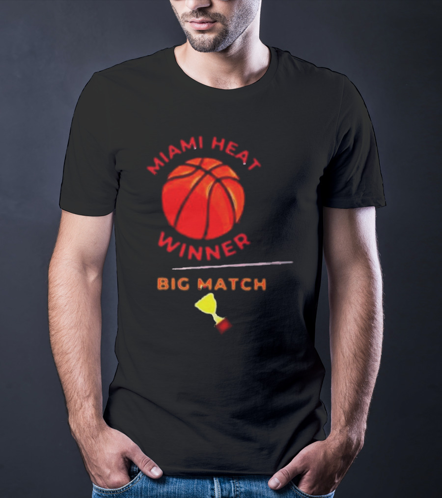 Miami Heat Winner Big Match Basketball Trophy T-Shirt