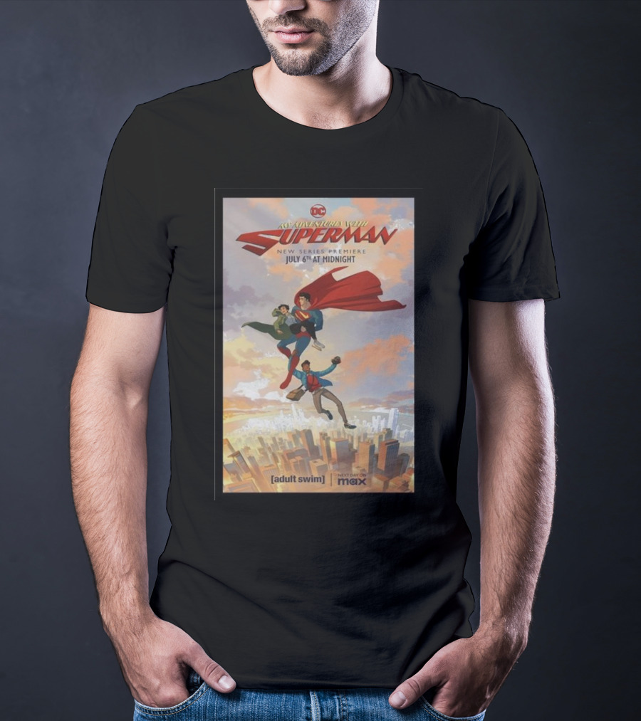 My Adventures With Superman New Series Premiere July 6th At Midnight Adult Swim Max T-Shirt