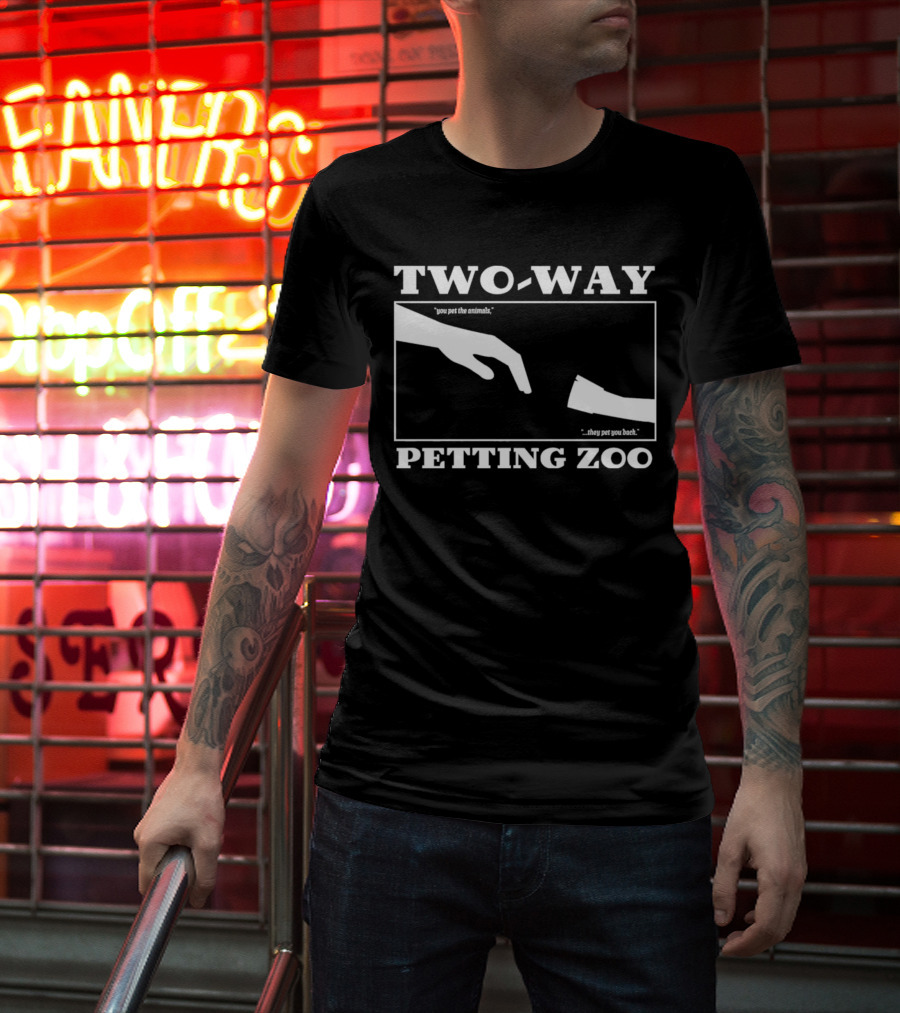 Two-Way Petting Zoo You Pet The Animals, They Pet You Back T-Shirt