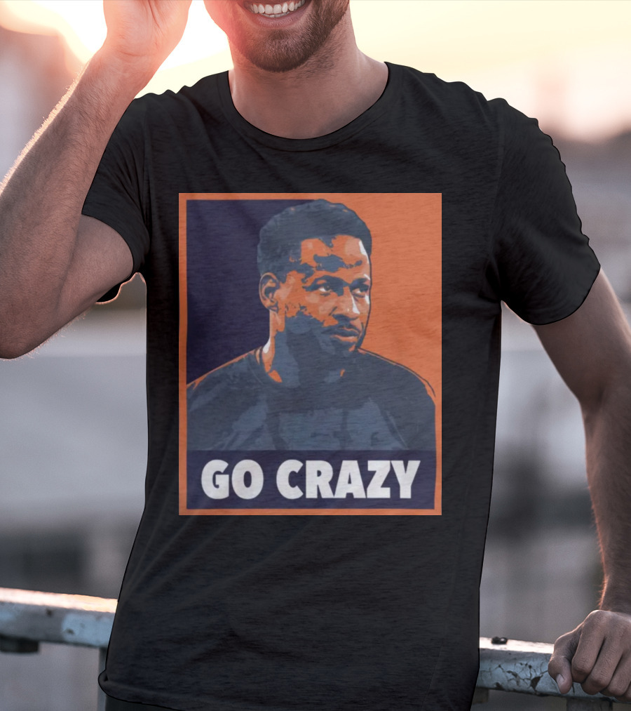 Go Crazy Cw T-Shirt