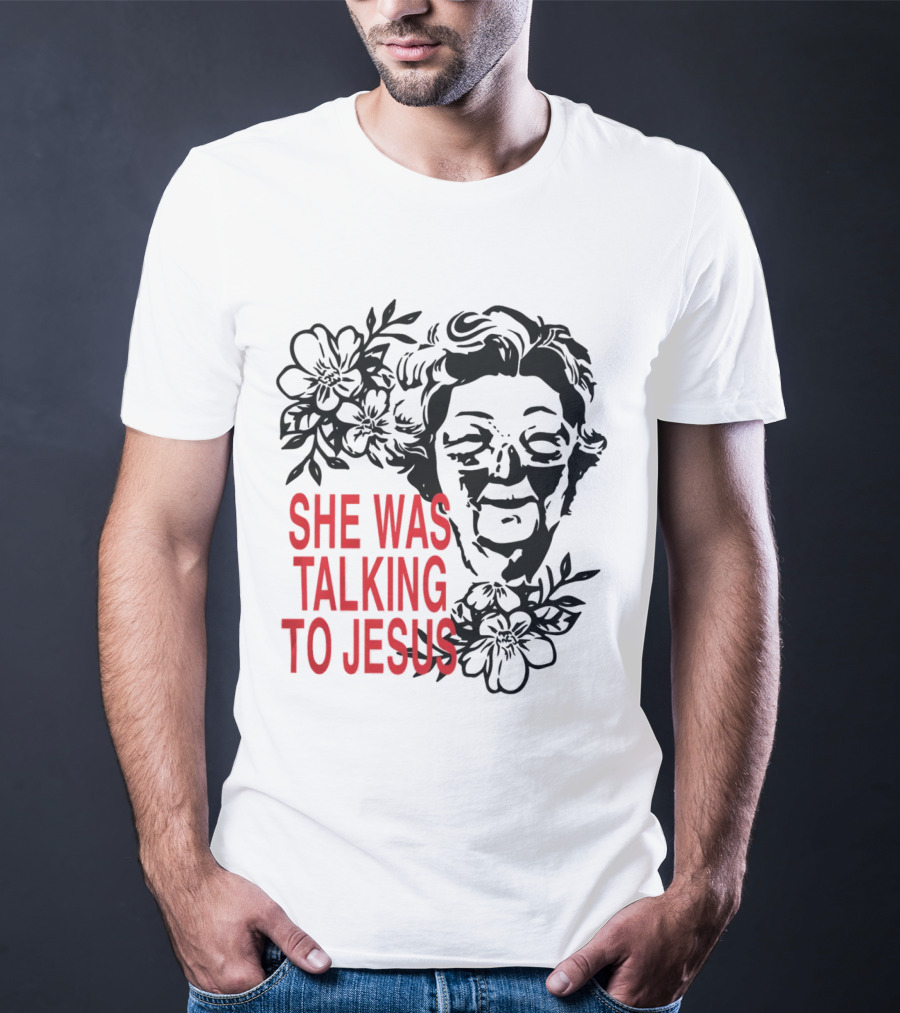 She Was Talking To Jesus Brandon Lake Merch T-Shirt
